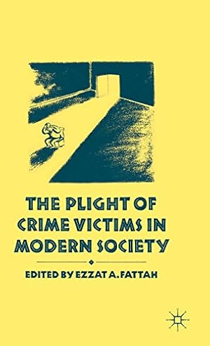 Immagine del venditore per The Plight of Crime Victims in Modern Society [Hardcover ] venduto da booksXpress