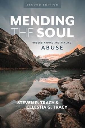 Seller image for Mending the Soul, Second Edition: Understanding and Healing Abuse by Tracy, Steven R., Tracy, Celestia G [Hardcover ] for sale by booksXpress