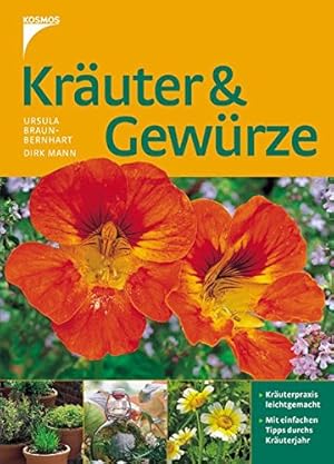 Seller image for Kruter & Gewrze Ursula Braun-Bernhart. Unter Mitarb. von Dirk Mann for sale by Antiquariat Buchhandel Daniel Viertel