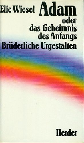 Bild des Verkufers fr Adam oder das Geheimnis des Anfangs brderl. Urgestalten zum Verkauf von Antiquariat Buchhandel Daniel Viertel