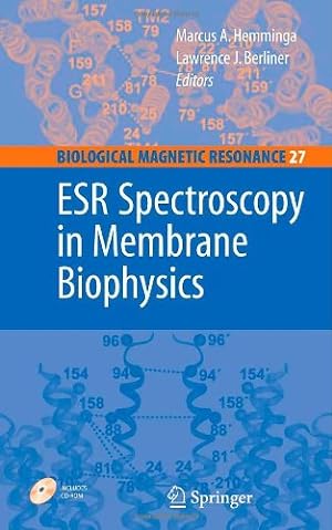 Seller image for ESR Spectroscopy in Membrane Biophysics (Biological Magnetic Resonance) by Hemminga, Marcus A., Berliner, Lawrence [Hardcover ] for sale by booksXpress