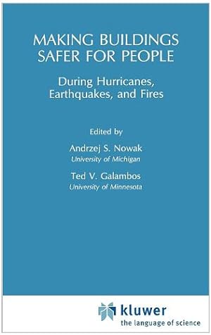 Seller image for Making Buildings Safer for People During Hurricanes, Earthquakes and Fire by Nowak, A.S., Galambos, T.V. [Hardcover ] for sale by booksXpress