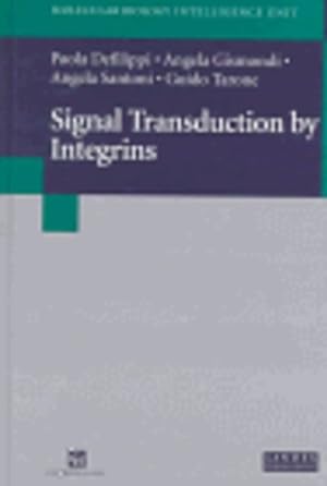 Seller image for Signal Transduction by Integrins (Molecular Biology Intelligence Unit Series) by Defilippi, Paola, Tarone, Guido, Gismondi, Angela, Santoni, A. [Hardcover ] for sale by booksXpress