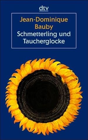 Seller image for Schmetterling und Taucherglocke Jean-Dominique Bauby. Dt. von Uli Aumller for sale by Antiquariat Buchhandel Daniel Viertel