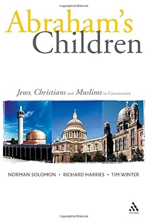 Seller image for Abraham's Children: Jews, Christians and Muslims in Conversation [Hardcover ] for sale by booksXpress