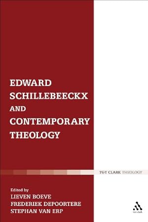 Seller image for Edward Schillebeeckx and Contemporary Theology [Hardcover ] for sale by booksXpress