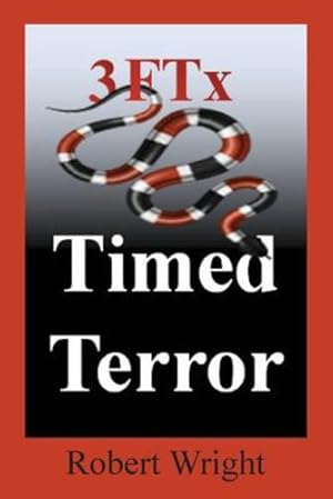 Seller image for 3FTx: Timed Terror by Wright, Robert Philip [Paperback ] for sale by booksXpress