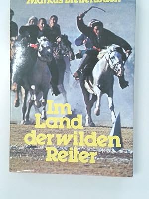 Seller image for Im Land der wilden Reiter Abenteuer bei d. Kirghisen for sale by Antiquariat Buchhandel Daniel Viertel