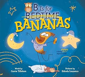 Bild des Verkufers fr B Is for Bananas by Tillotson, Carrie [Hardcover ] zum Verkauf von booksXpress