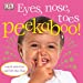 Imagen del vendedor de Eyes, Nose, Toes Peekaboo! (DK Peakaboo) [No Binding ] a la venta por booksXpress