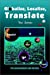 Image du vendeur pour Globalize, Localize, Translate: Tips and Resources for Success [Soft Cover ] mis en vente par booksXpress