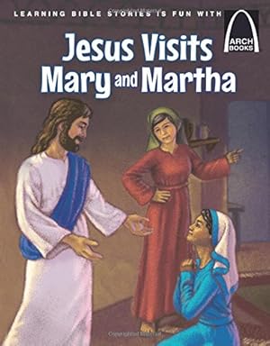 Seller image for Jesus Visits Mary and Martha (Arch Books) [Soft Cover ] for sale by booksXpress