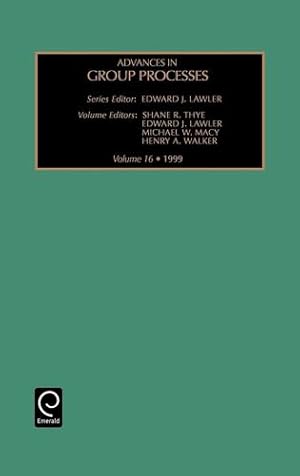 Seller image for Advances in Group Processes, Volume 16 by S.R. Thye, M.W. Macy, H.A. Walke [Hardcover ] for sale by booksXpress