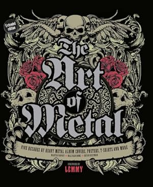 Seller image for The Art of Metal: Five Decades of Heavy Metal Album Covers, Posters, T-Shirts, and More [Hardcover ] for sale by booksXpress