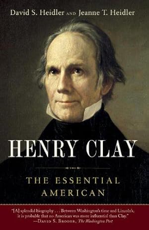 Image du vendeur pour Henry Clay: The Essential American mis en vente par WeBuyBooks