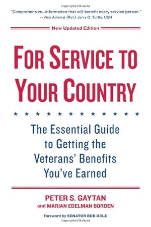 Seller image for For Service To Your Country - Updated Edition: The Essential Guide to Getting the Veterans' Benefits You've Earned by Gaytan, Peter S., Edelman Borden, Marian [Paperback ] for sale by booksXpress