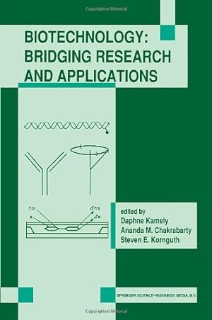 Seller image for Biotechnology: Bridging Research and Applications: Proceedings of the U.S.-Israel Research Conference on Advances in Applied Biotechnology Biotechnology June 24â  30, 1990; Haifa, Israel [Hardcover ] for sale by booksXpress