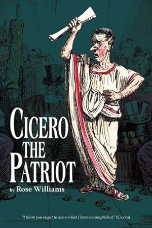 Bild des Verkufers fr Cicero The Patriot by Rose Williams [Paperback ] zum Verkauf von booksXpress