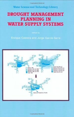 Seller image for Drought Management Planning in Water Supply Systems: Proceedings from the UIMP International Course held in Valencia, December 1997 (Water Science and Technology Library) [Hardcover ] for sale by booksXpress