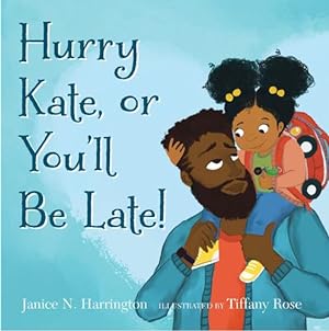 Seller image for Hurry, Kate, or You'll Be Late! by Harrington, Janice N. [Hardcover ] for sale by booksXpress