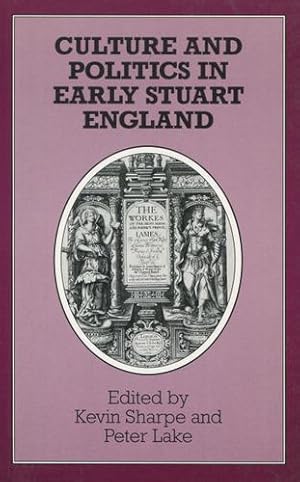 Bild des Verkufers fr Culture and Politics in Early Stuart England [Hardcover ] zum Verkauf von booksXpress