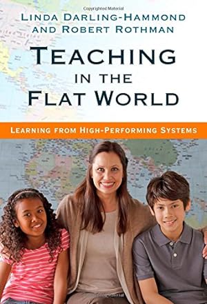 Imagen del vendedor de Teaching in the Flat World: Learning from High-Performing Systems [Soft Cover ] a la venta por booksXpress
