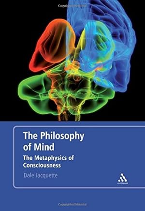 Seller image for The Philosophy of Mind: The Metaphysics of Consciousness by Jacquette, Dale [Hardcover ] for sale by booksXpress