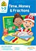 Image du vendeur pour SCHOOL ZONE - Time, Money and Fractions Workbook, Grades 1 to 2, Ages 6 to 8, I Know It!®, Adding Money, Counting Coins, Telling Time, Illustrations, and More! [Soft Cover ] mis en vente par booksXpress
