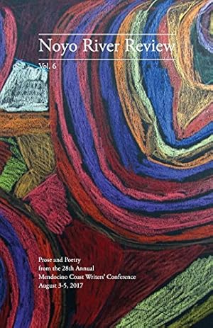 Imagen del vendedor de Noyo River Review: Prose and Poetry from the 28th Annual Mendocino Coast Writers' Conference [Soft Cover ] a la venta por booksXpress