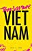 Seller image for Bon Voyage Vietnam [Soft Cover ] for sale by booksXpress