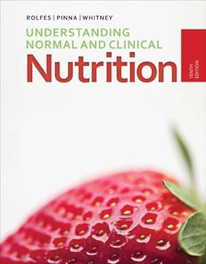 Seller image for Understanding Normal and Clinical Nutrition by Rolfes, Sharon Rady, Pinna, Kathryn, Whitney, Ellie [Hardcover ] for sale by booksXpress