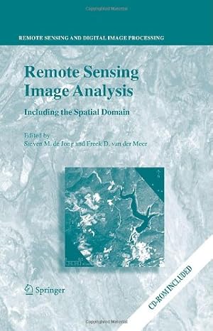 Seller image for Remote Sensing Image Analysis: Including the Spatial Domain (Remote Sensing and Digital Image Processing) [Hardcover ] for sale by booksXpress