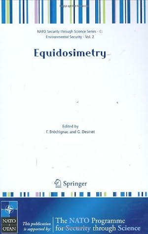 Seller image for Equidosimetry: Ecological Standardization and Equidosimetry for Radioecology and Environmental Ecology (Nato Security through Science Series C:) [Hardcover ] for sale by booksXpress