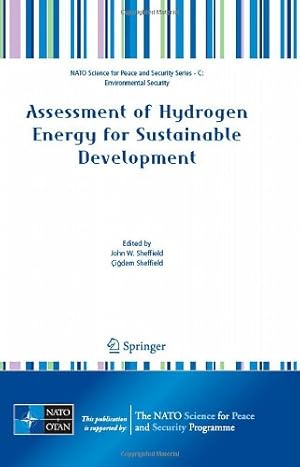 Seller image for Assessment of Hydrogen Energy for Sustainable Development (NATO Science for Peace and Security Series C: Environmental Security) [Hardcover ] for sale by booksXpress