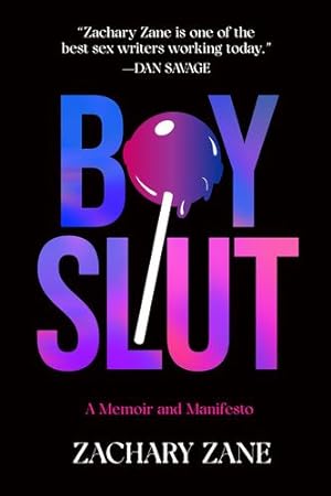 Immagine del venditore per Boyslut: A Memoir and Manifesto by Zane, Zachary [Hardcover ] venduto da booksXpress