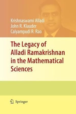 Seller image for The Legacy of Alladi Ramakrishnan in the Mathematical Sciences [Paperback ] for sale by booksXpress