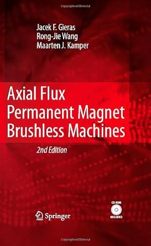 Seller image for Axial Flux Permanent Magnet Brushless Machines by Gieras, Jacek F., Wang, Rong-Jie, Kamper, Maarten J. [Hardcover ] for sale by booksXpress