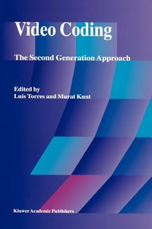 Seller image for Video Coding: The Second Generation Approach by Murat Kunt, Luis Torres [Paperback ] for sale by booksXpress