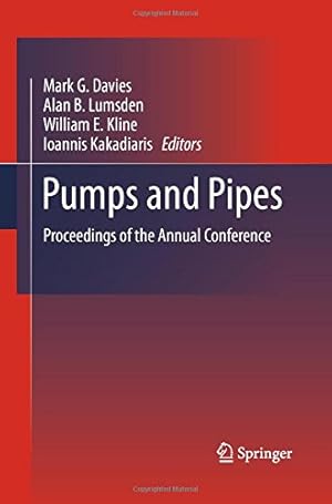 Seller image for Pumps and Pipes: Proceedings of the Annual Conference [Paperback ] for sale by booksXpress