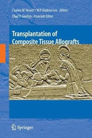 Bild des Verkufers fr Transplantation of Composite Tissue Allografts [Paperback ] zum Verkauf von booksXpress