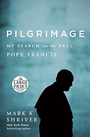Bild des Verkufers fr Pilgrimage: My Search for the Real Pope Francis (Random House Large Print) [Soft Cover ] zum Verkauf von booksXpress