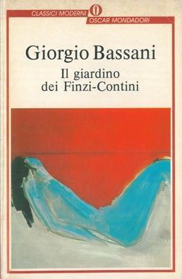 Image du vendeur pour Il giardino dei Finzi-Contini mis en vente par librisaggi