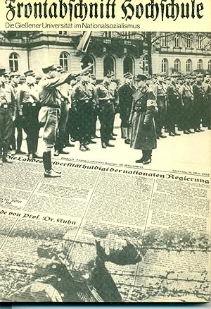 Image du vendeur pour Frontabschnitt Hochschule. Die Giessener Universitt im Nationalsozialismus mis en vente par Gabis Bcherlager