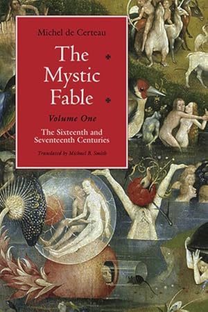 Seller image for The Mystic Fable, Volume One The Sixteenth and Seventeenth Centuries (Paperback) for sale by Grand Eagle Retail