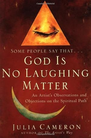 Seller image for God is No Laughing Matter: Observations and Objections on the Spiritual Path by Cameron, Julia [Paperback ] for sale by booksXpress