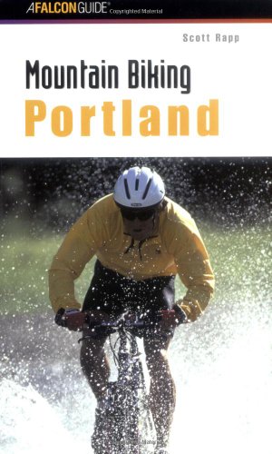 Seller image for Mountain Biking Portland (Regional Mountain Biking Series) by Rapp, Scott [Paperback ] for sale by booksXpress