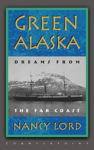 Seller image for Green Alaska: Dreams from the Far Coast [Soft Cover ] for sale by booksXpress