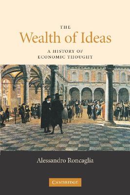 Immagine del venditore per The Wealth of Ideas: A History of Economic Thought (Paperback or Softback) venduto da BargainBookStores