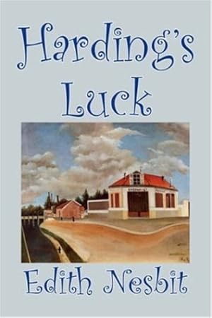 Seller image for Harding's Luck by Edith Nesbit, Fiction, Fantasy & Magic by Nesbit, Edith [Hardcover ] for sale by booksXpress