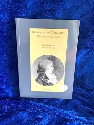 Seller image for Throigne de Mricourt: Die Amazone der Freiheit Die Amazone der Freiheit for sale by Antiquariat Jochen Mohr -Books and Mohr-